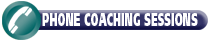 Phone Coaching Sessions Available
