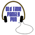 Old Time Family Fun