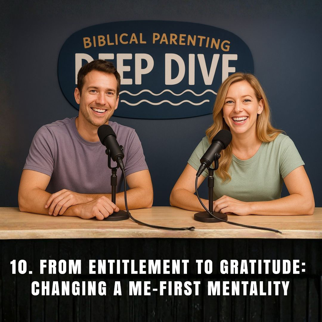 Biblical Parenting Deep Dive