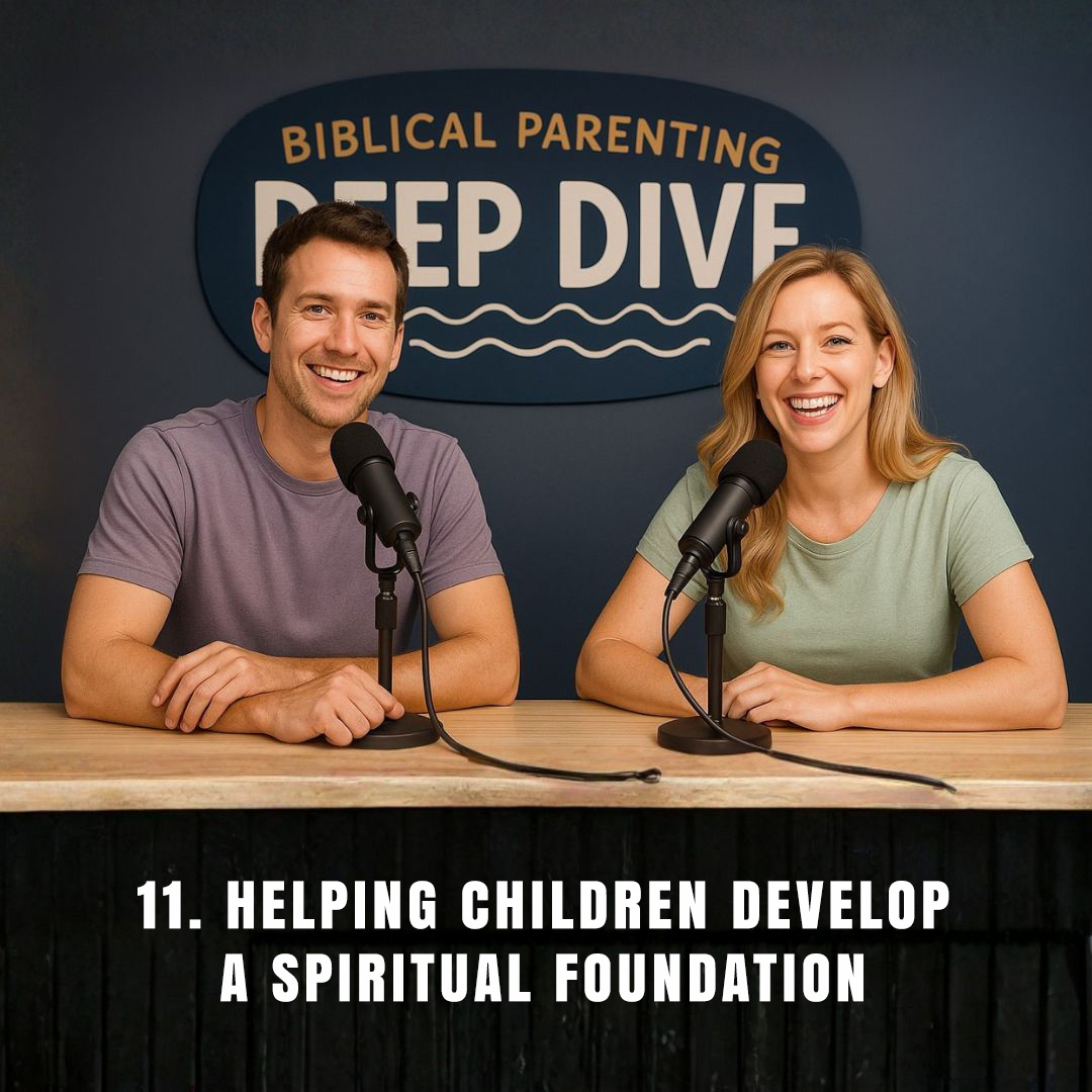 Biblical Parenting Deep Dive