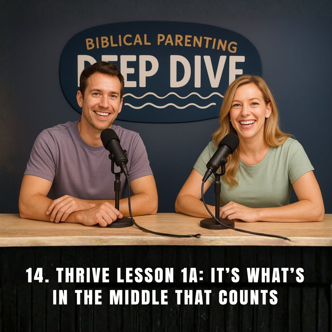 Biblical Parenting Deep Dive